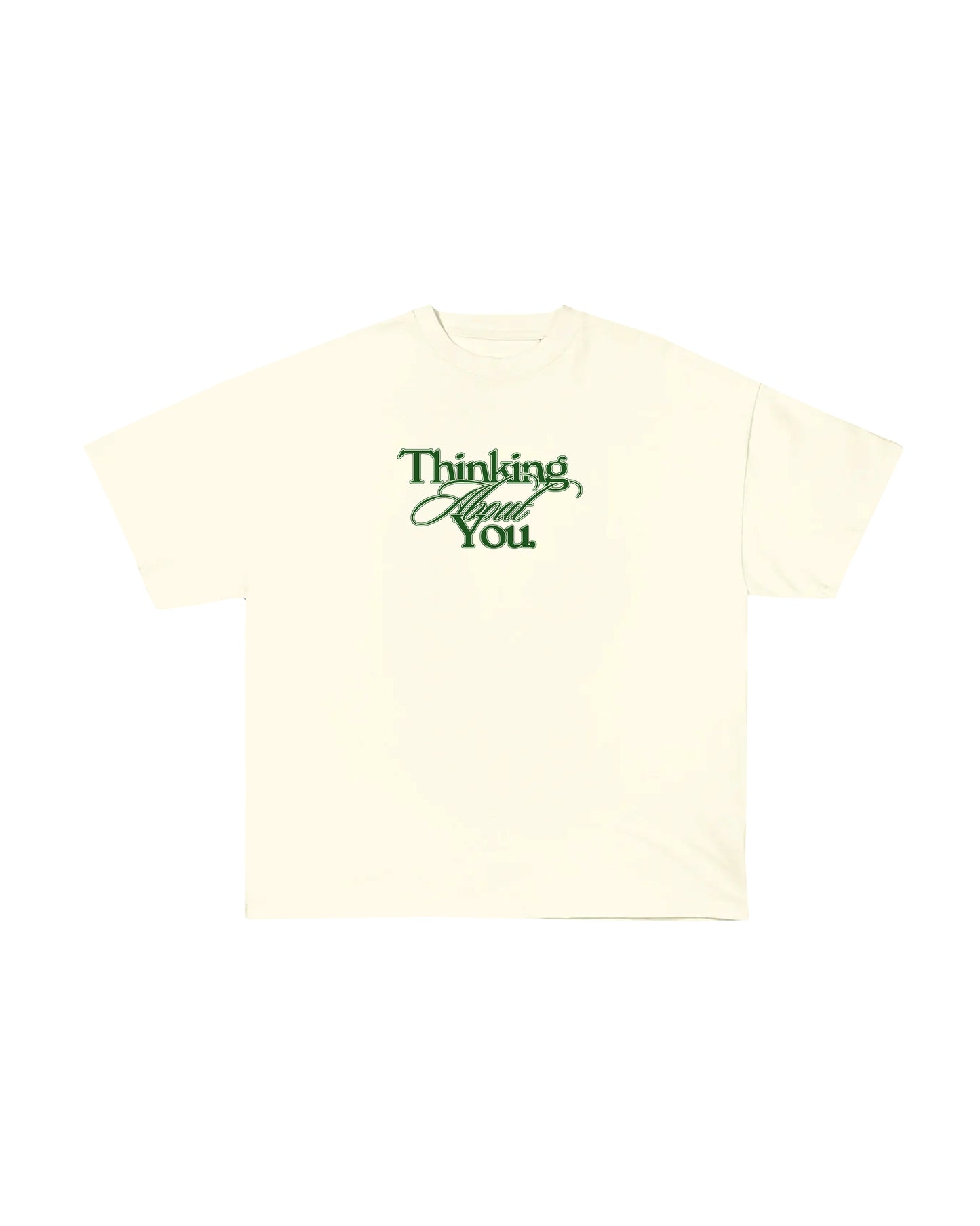 THINKING ABOUT YOU T-SHIRT